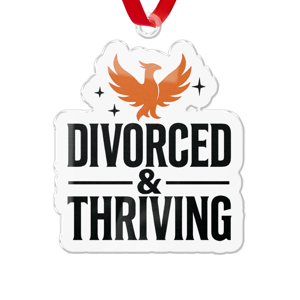 Divorced and Thriving Bold Statement Ornament