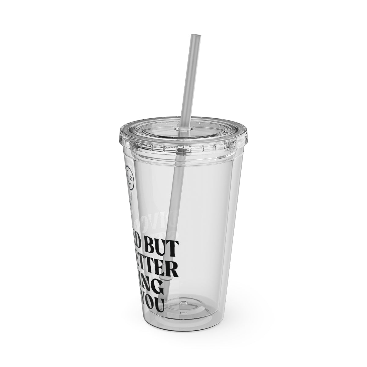 Motivational Quote Insulated Plastic Tumbler Cup