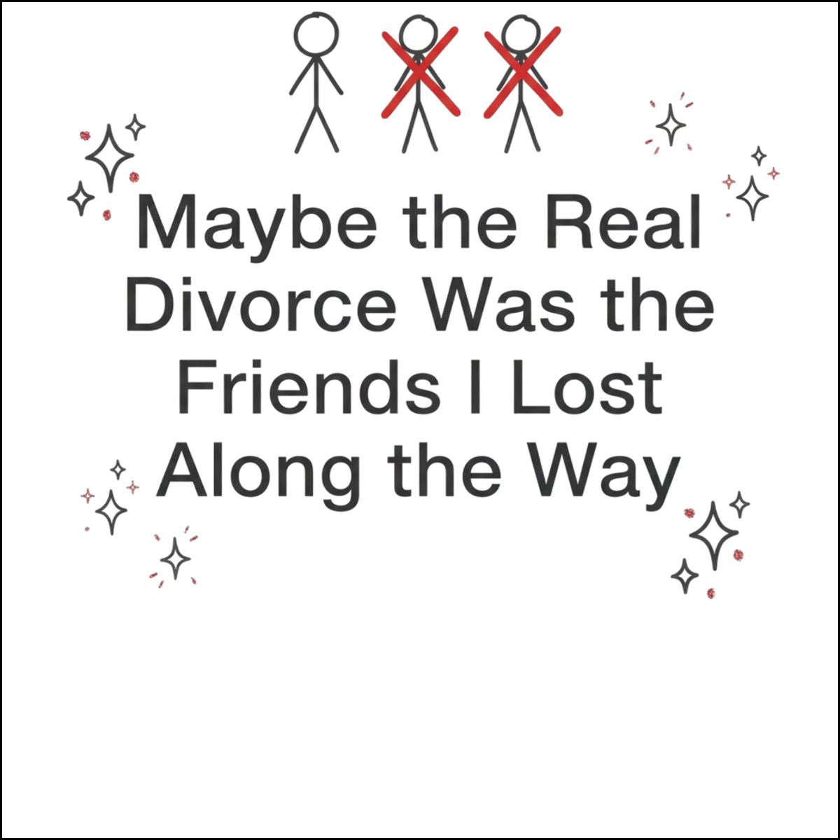 Maybe the Real Divorce Was the Friends I Lost product