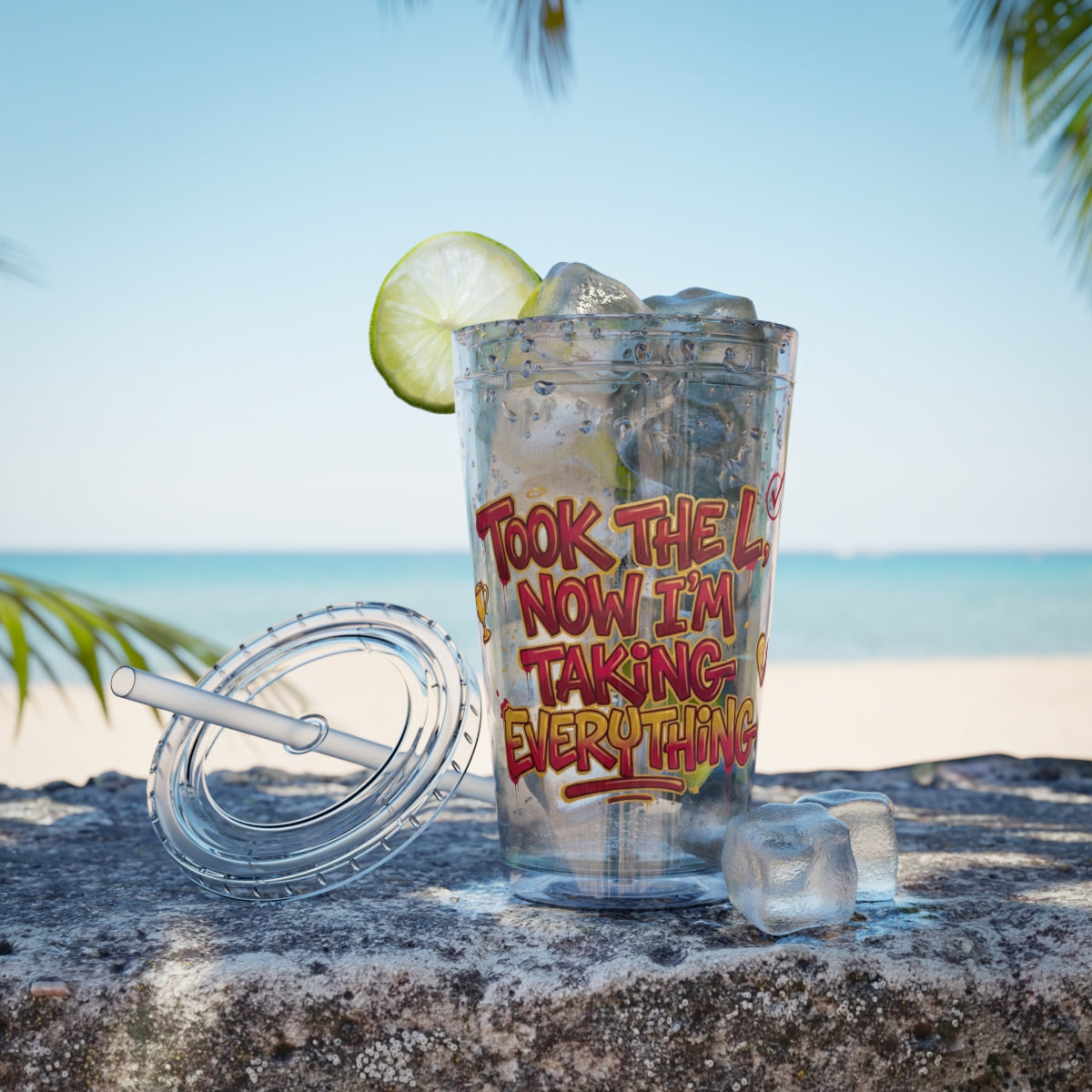 Took the L Now I'm Taking Everything tumbler