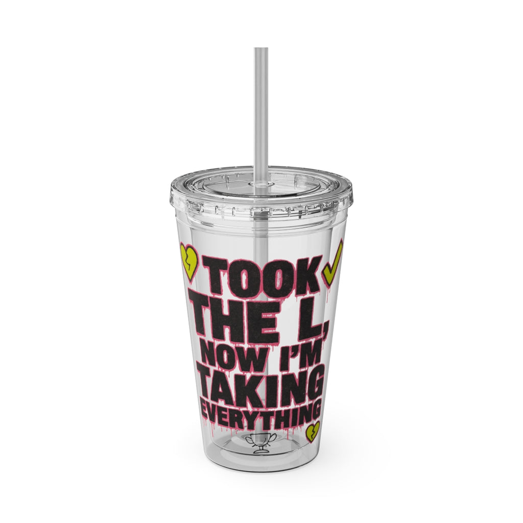 Took The L Now I'm Taking Everything tumbler product