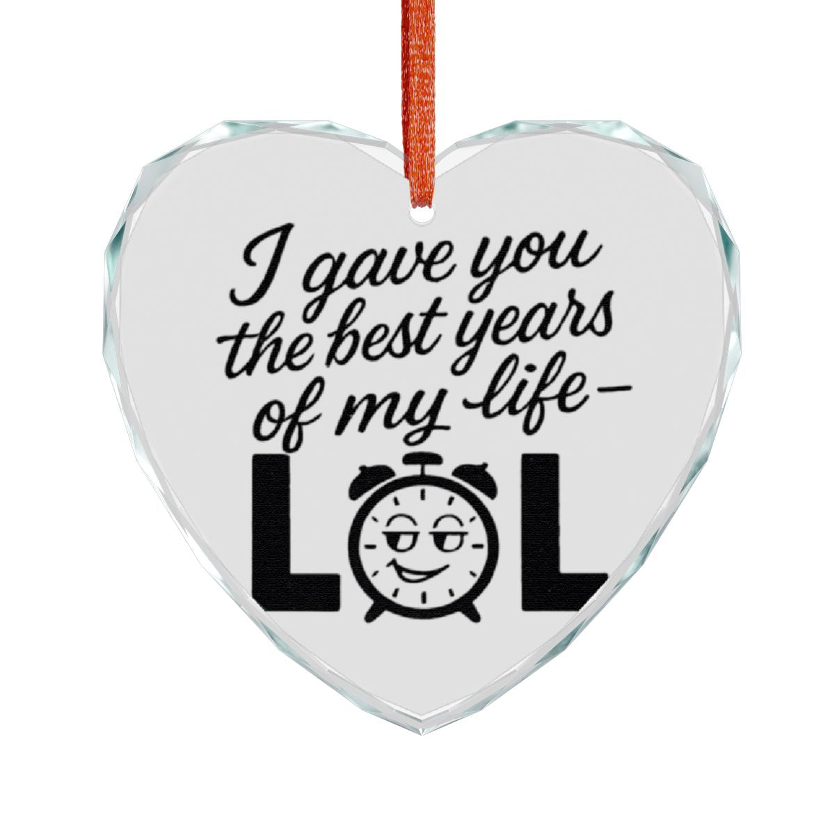 I Gave You The Best Years Of My Life LOL product