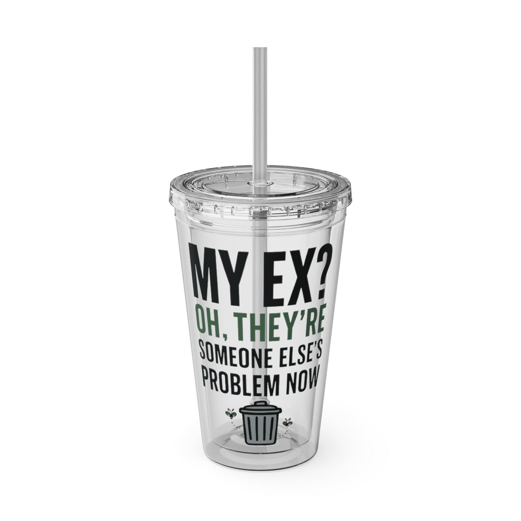 Funny My Ex Problem Now Quote Travel Tumbler