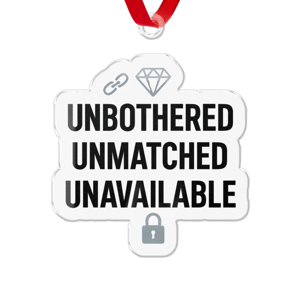 Unbothered Unmatched Unavailable Ornament Dupes