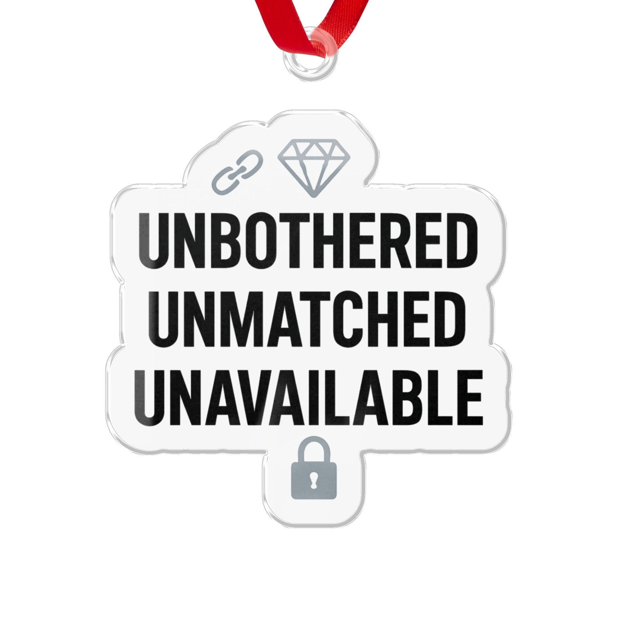Unbothered Unmatched Unavailable Ornament Dupes