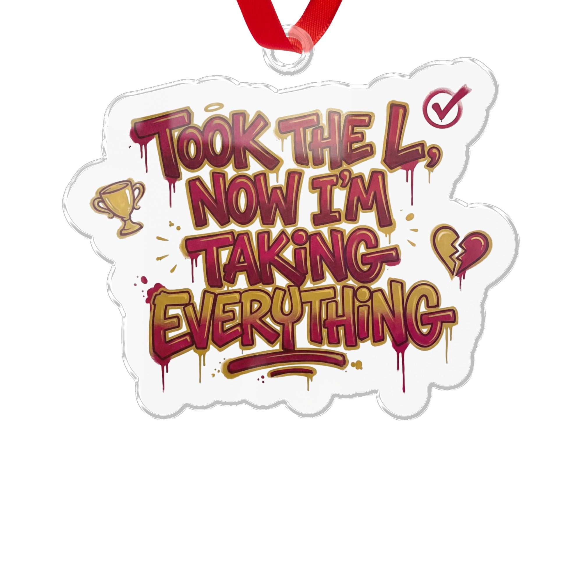 Took The L Now I'm Taking Everything product