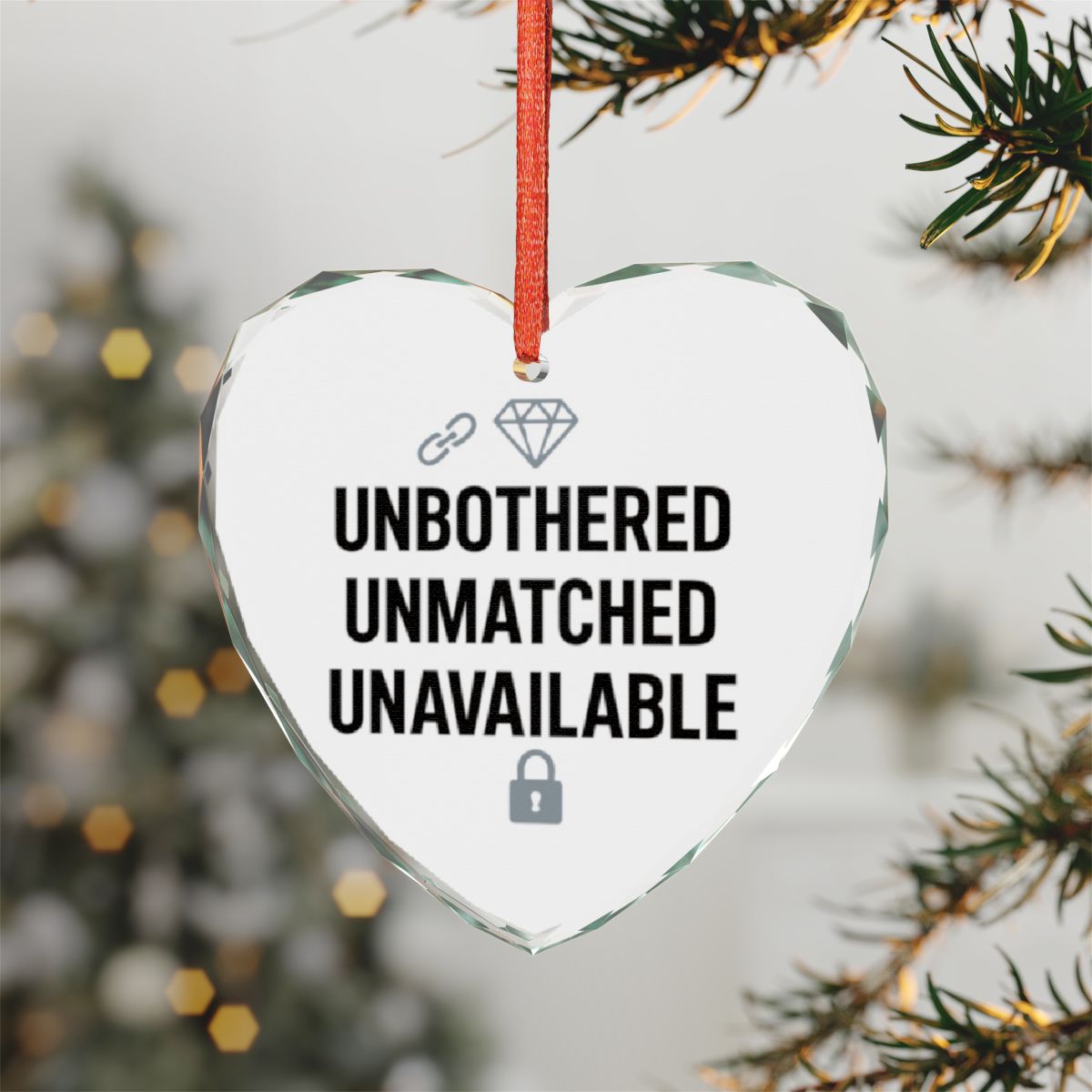 Unbothered Unmatched Unavailable Heart Ornament