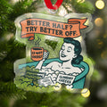Better Half Try Better Off Retro Style Ornament
