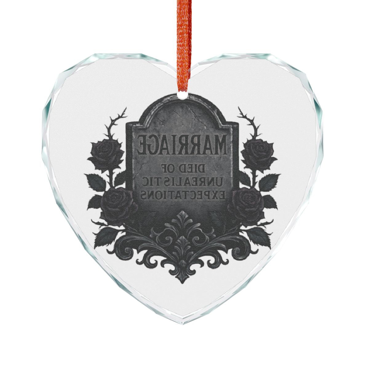 Marriage Did of Unrealistic Expectations Heart Ornament