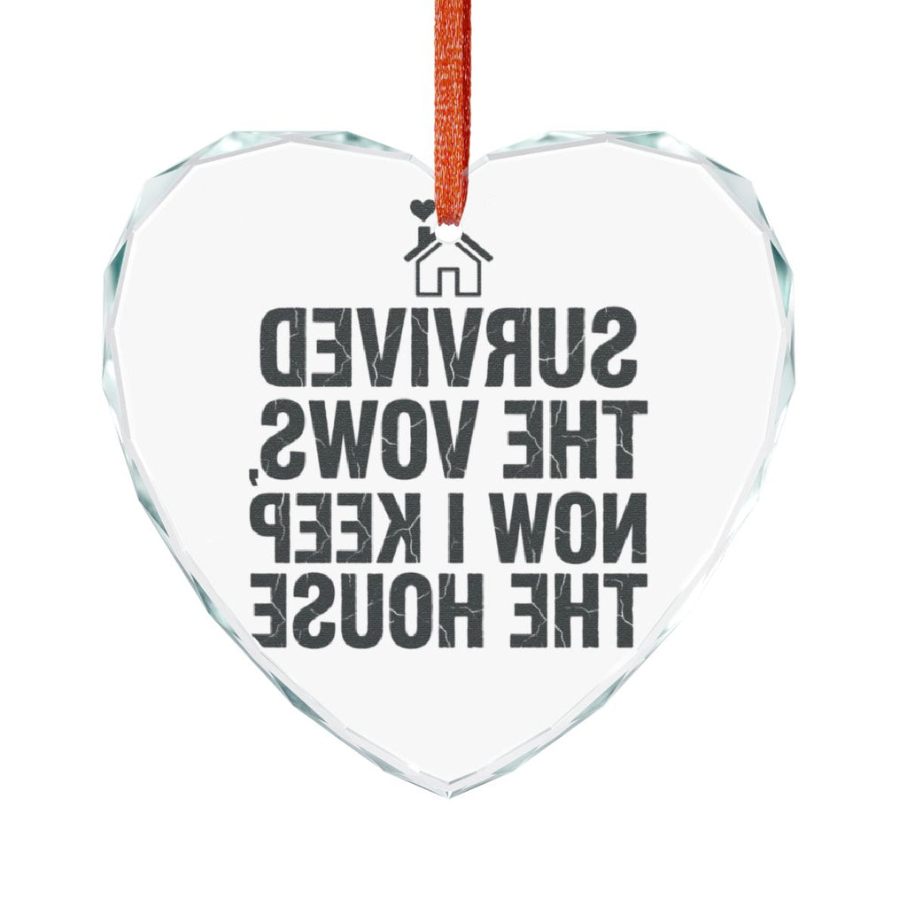 Survived The Vows Now Keep The House Heart Ornament