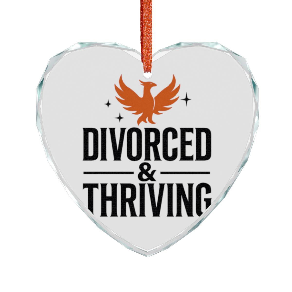 Divorced and Thriving Heart Shaped Hanging Decor