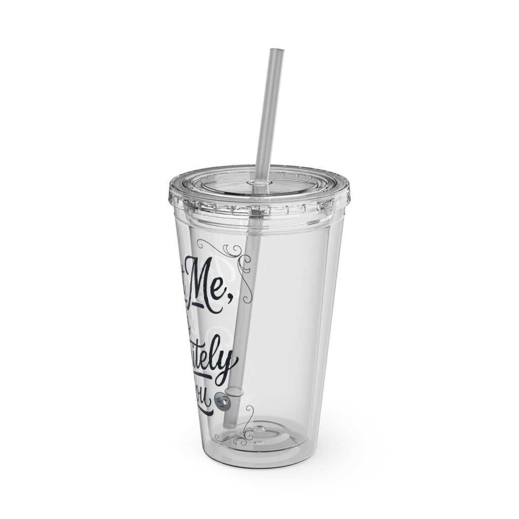 'Drinkware with Motivational Quote and Straw Lid 20oz Tumbler'