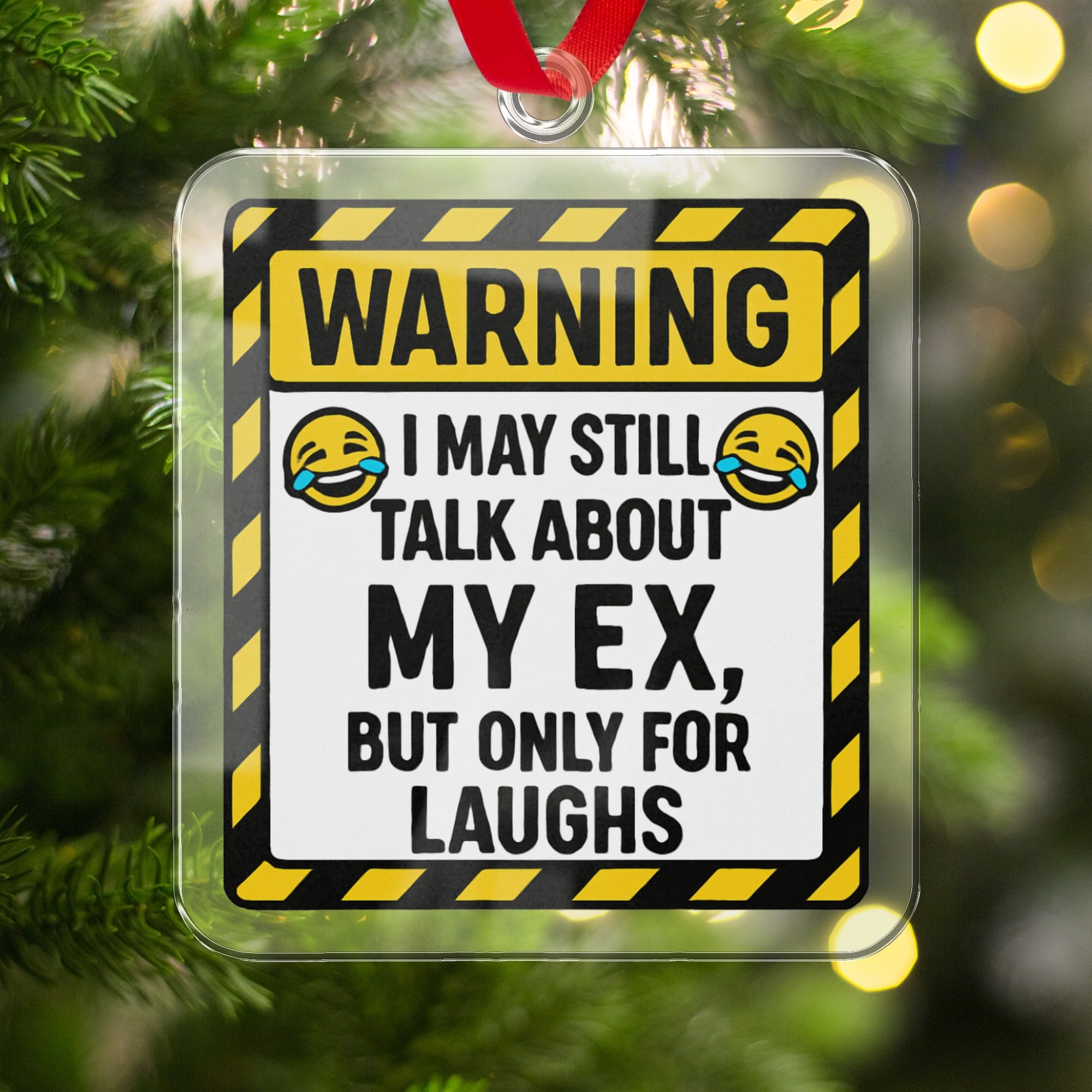 Funny Warning I Talk About My Ex Ornament product