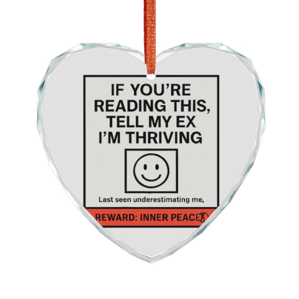 Tell My Ex I'm Thriving Inner Peace Heart Ornament