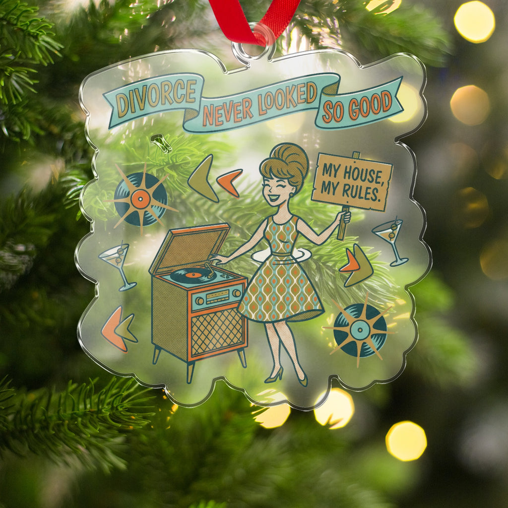 Divorce Never Looked So Good Hanging Ornament