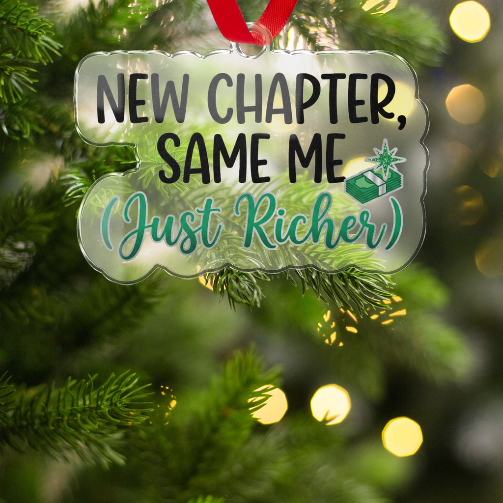 New Chapter Same Me Just Richer Ornament product