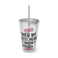 Tried My Best Heard It Wasn't Enough Tumbler