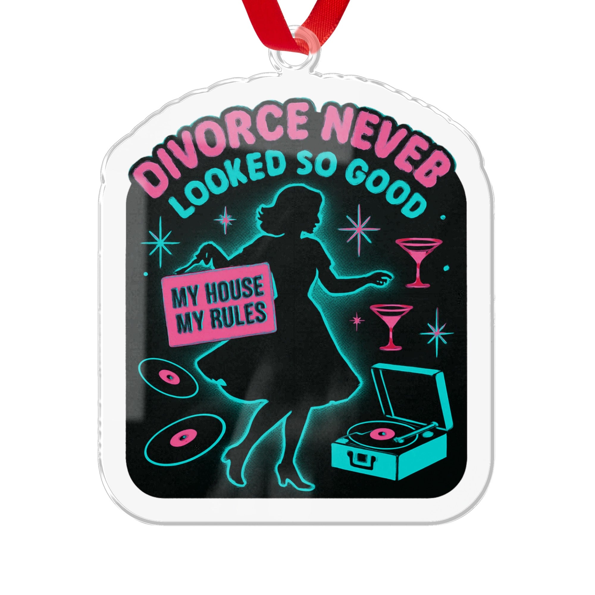 Divorce Never Looked So Good ornament