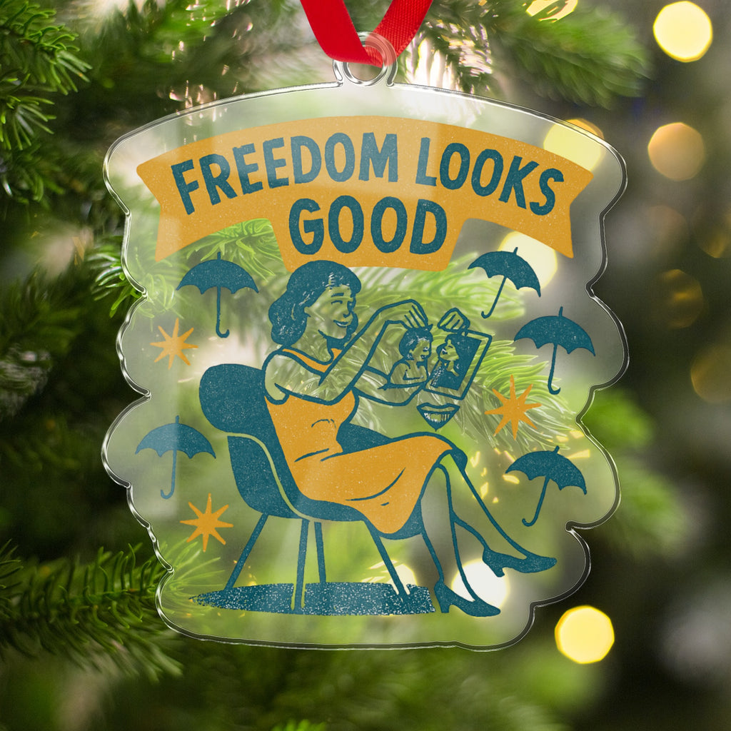 Freedom Looks Good Artistic Ornament Product