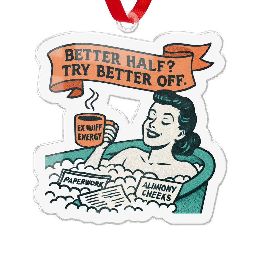 Better Half Try Better Off Ornament for Festive Decor
