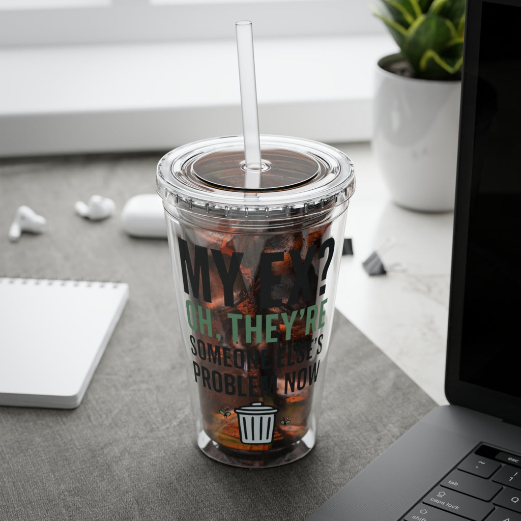 Funny Novelty Tumbler Oh They're Someone Else's Problem