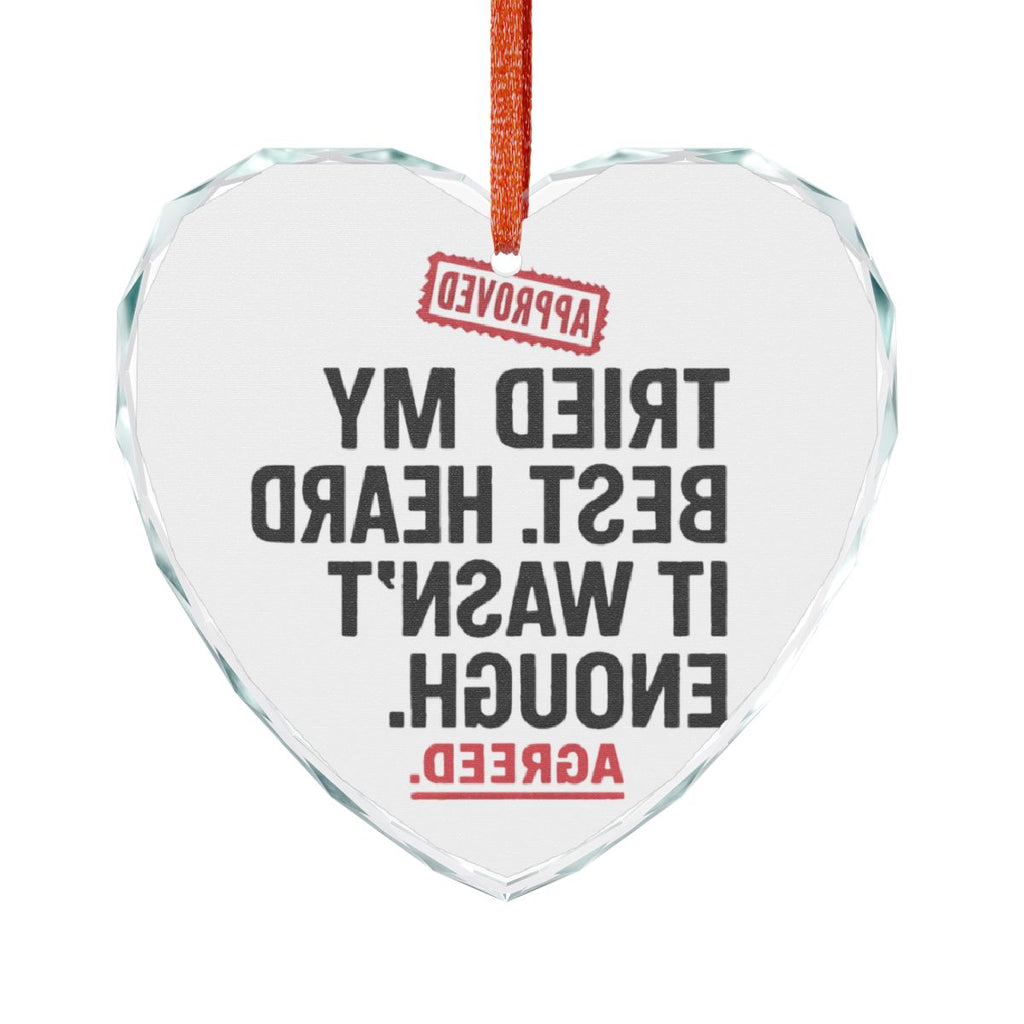 Tried My Best It Wasn't Enough Approved Ornament