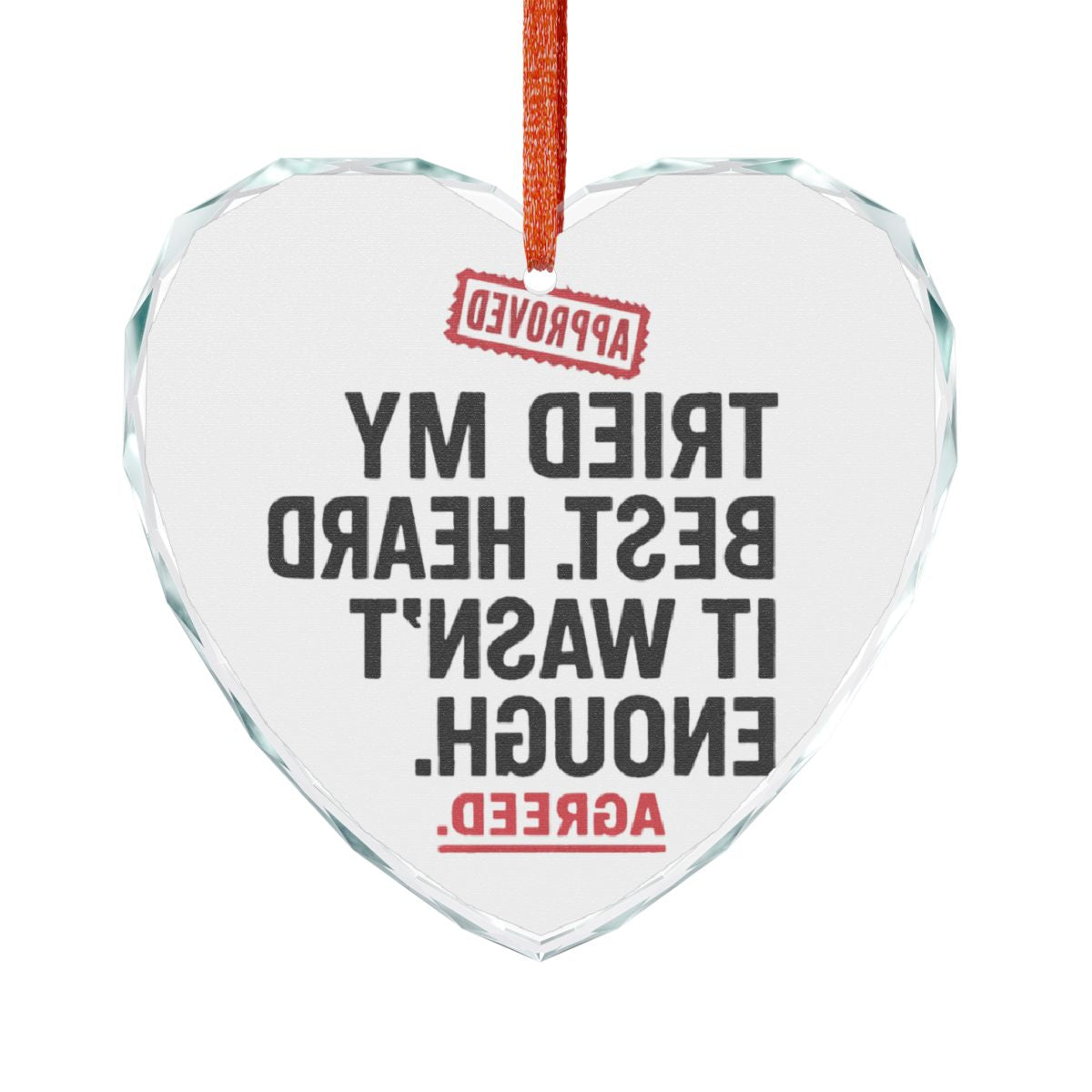 Tried My Best It Wasn't Enough Approved Ornament