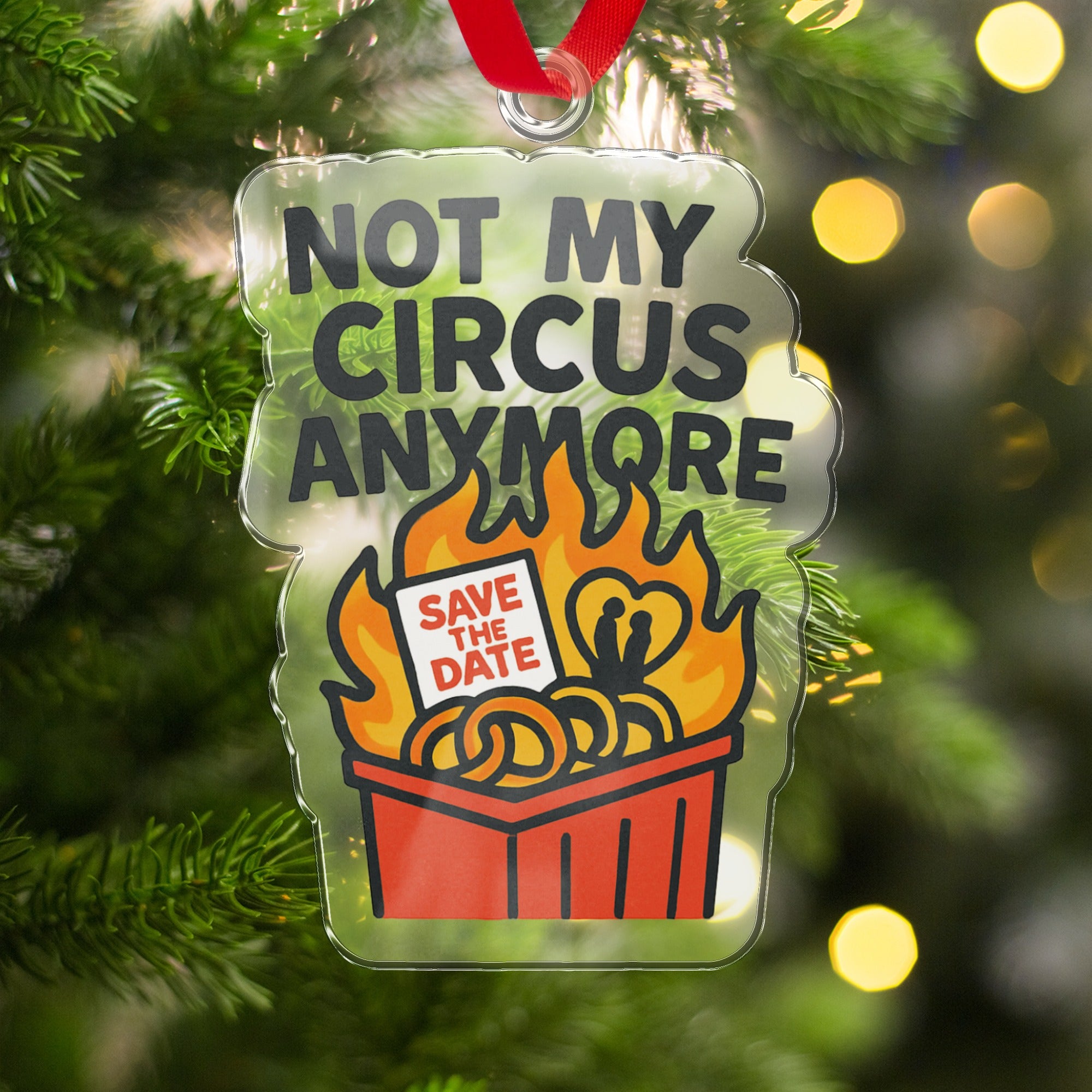 Not My Circus Anymore Save The Date Ornament