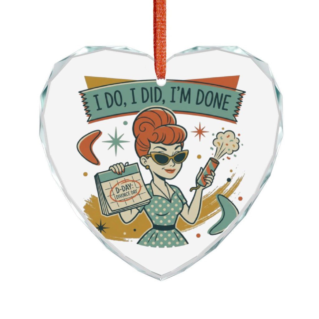 Retro Styled I Do I Did I'm Done Themed Ornament