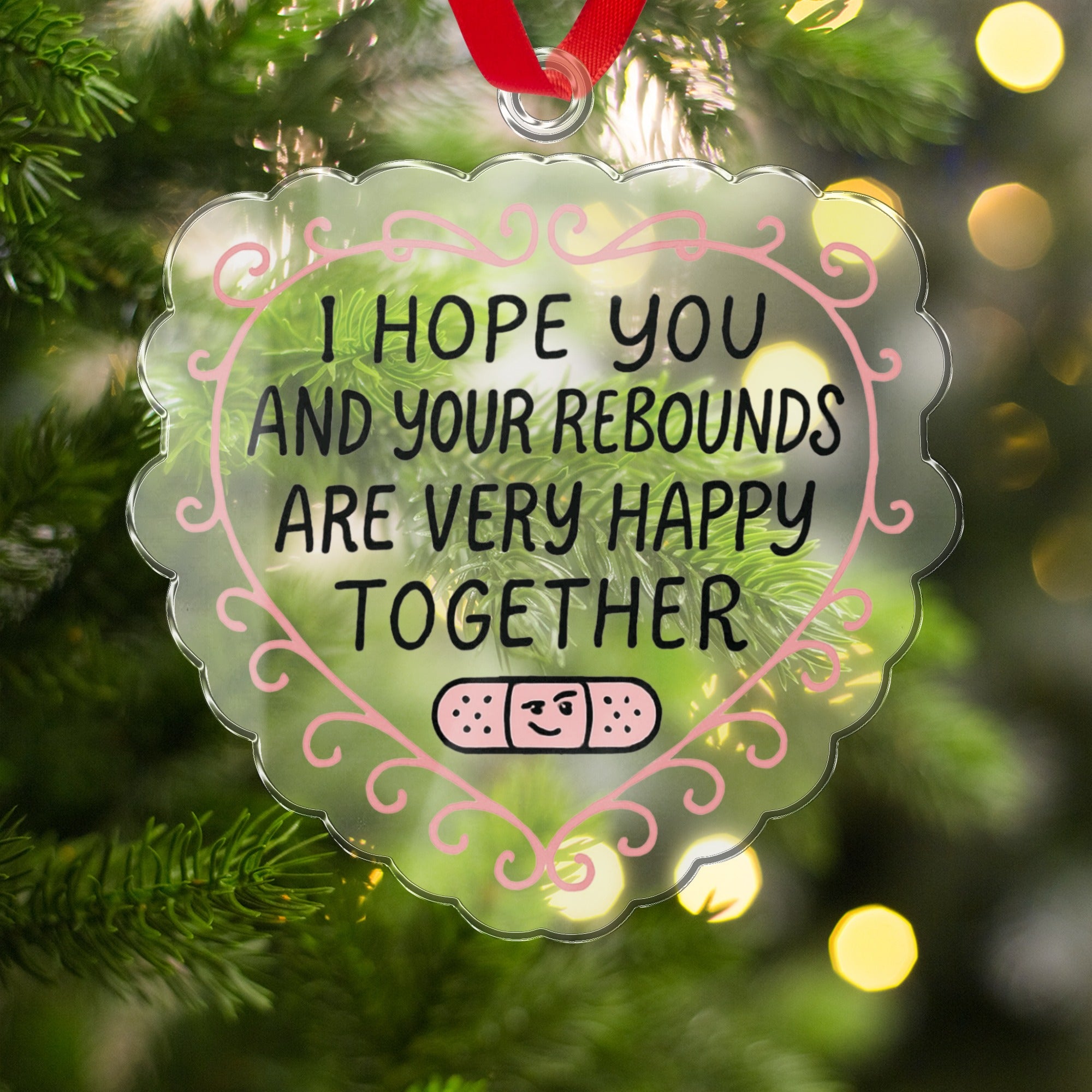 I Hope You and Your Rebounds Are Very Happy Together Ornament