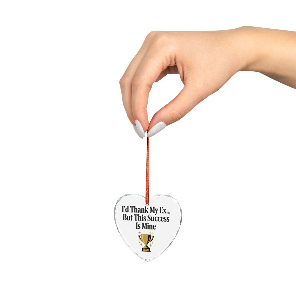 I'd Thank My Ex But This Success Is Mine heart product