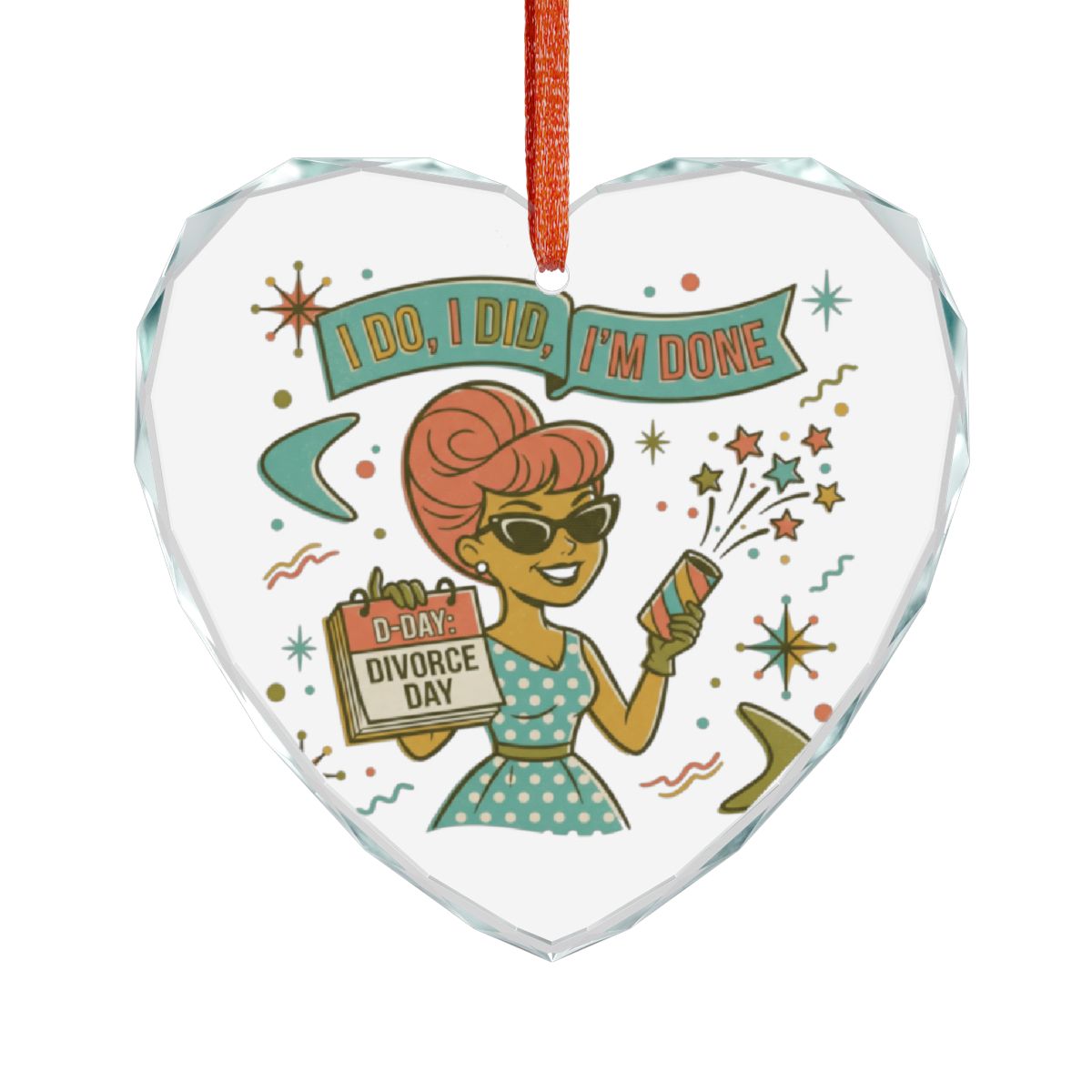 I Do I Did I'm Done Heart Shaped Ornament