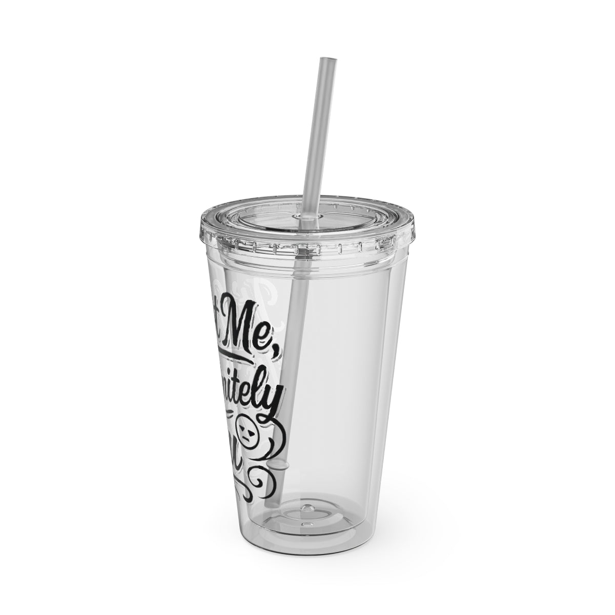 Motivational Quote Clear Tumbler with Straw