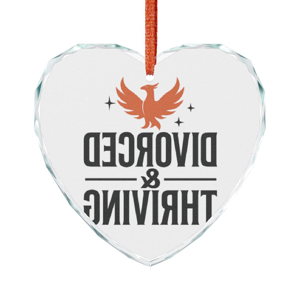 Divorced and Thriving Heart Shaped Ornament