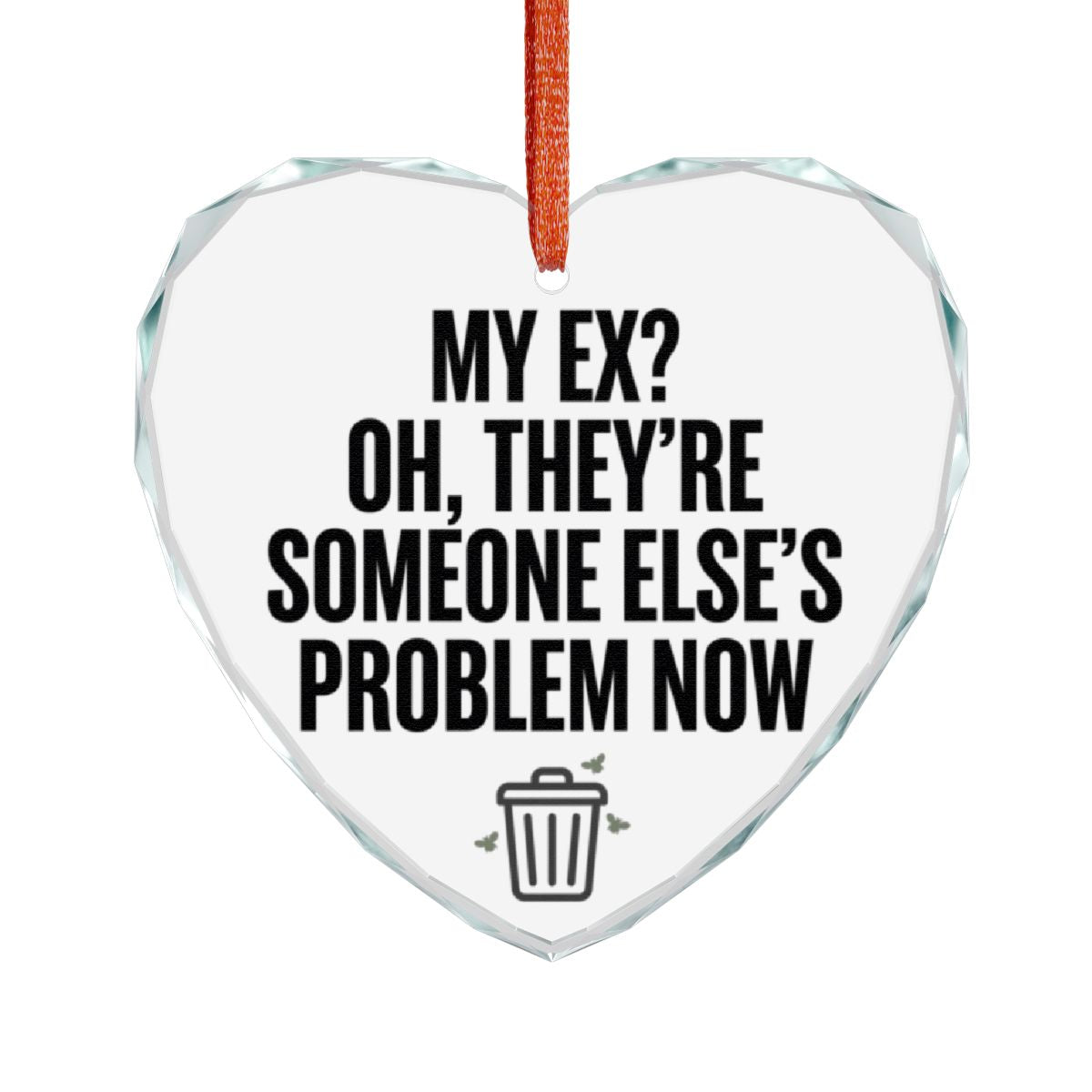 My Ex Oh They're Someone Else's Problem Now product