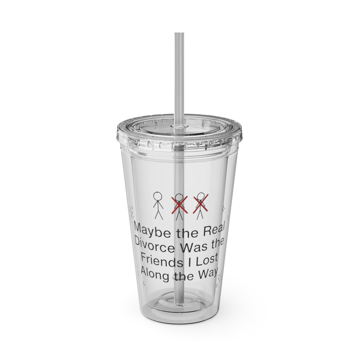 Maybe the Real Divorce Friends I Lost Along the Way Cup