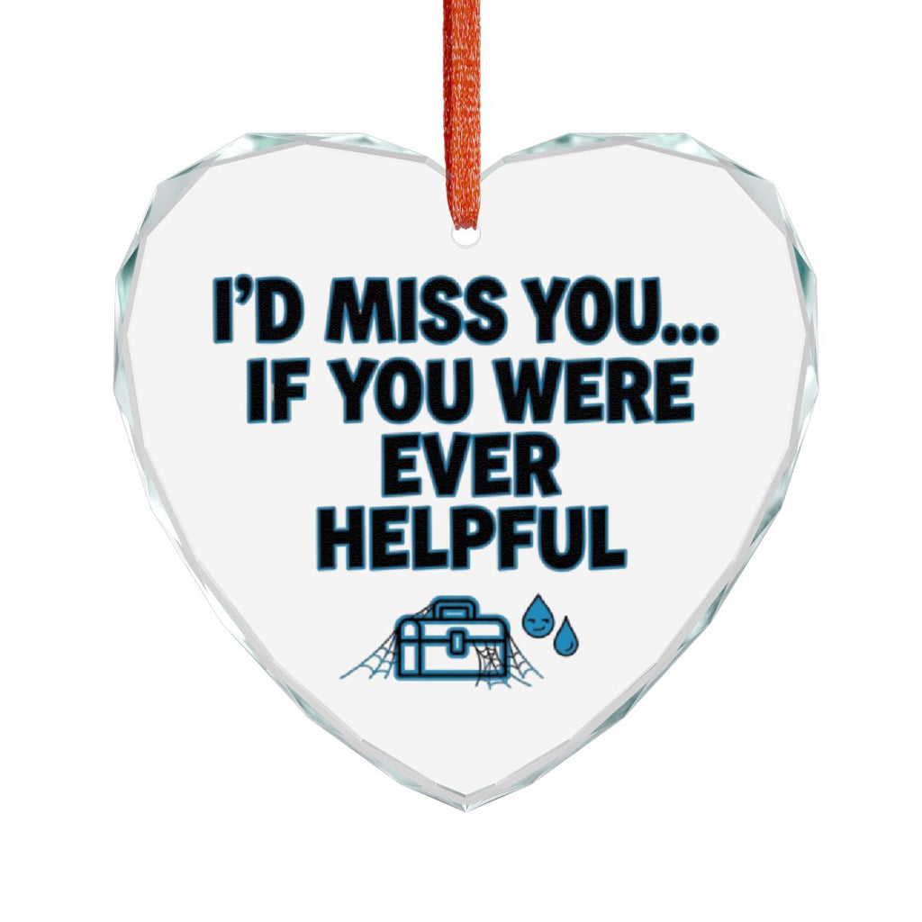 I'd Miss You If You Were Ever Helpful heart-shaped product
