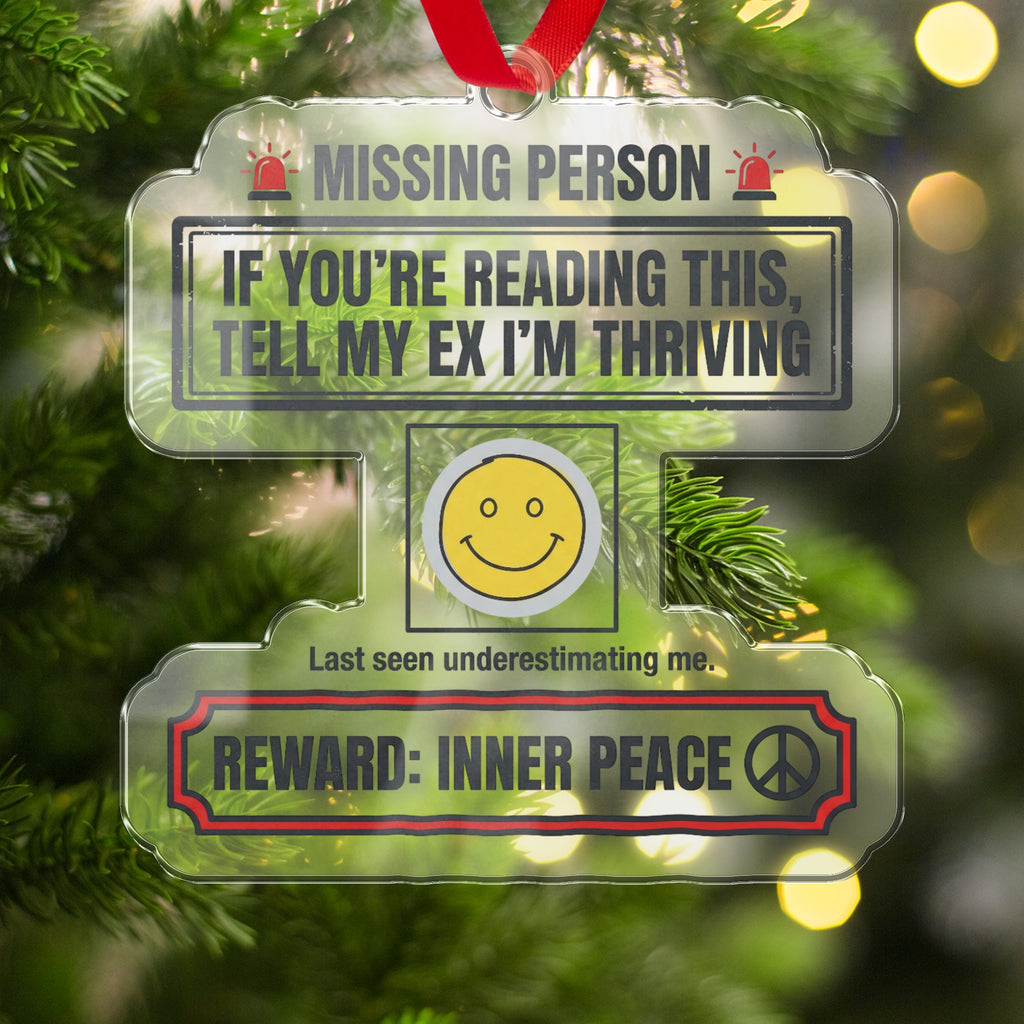Missing Person Thriving Inner Peace Holiday Ornament