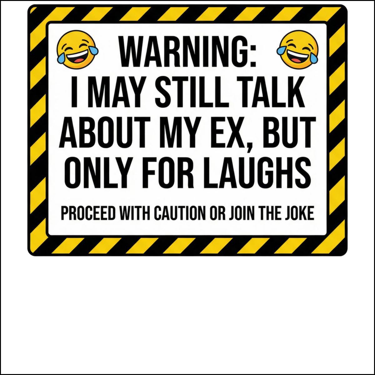 Warning Funny Sign Reminder for Friends and Family Decor