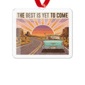 The Best is Yet to Come Retro Car Art decor