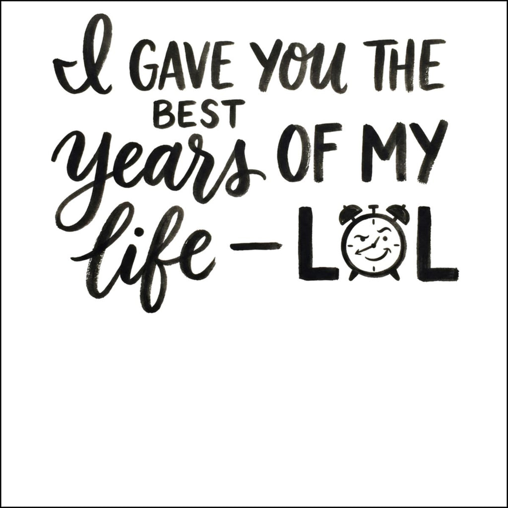 Funny Years of My Life LOL Sign Decor Product