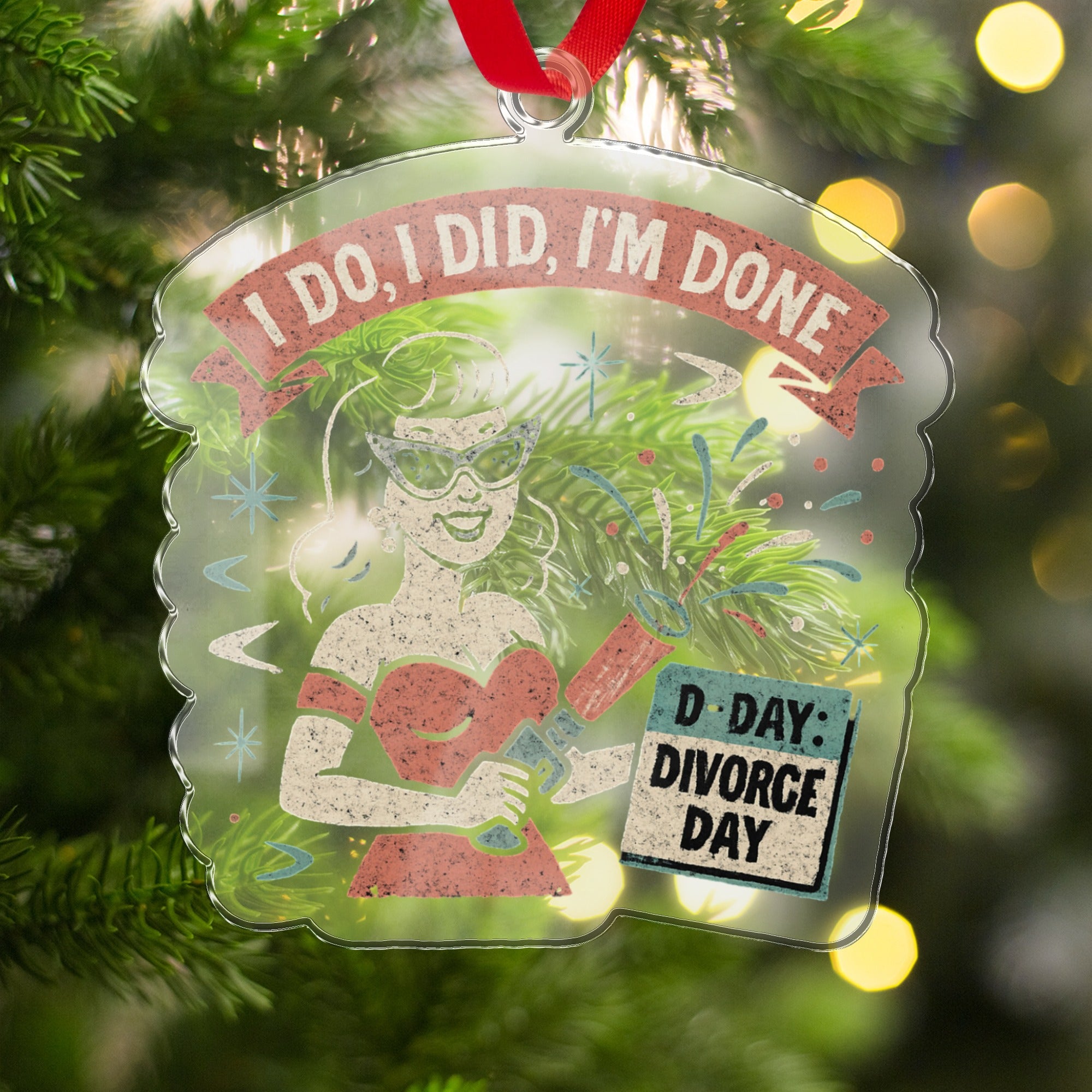 I Do I Did I'm Done Divorce Day Ornaments