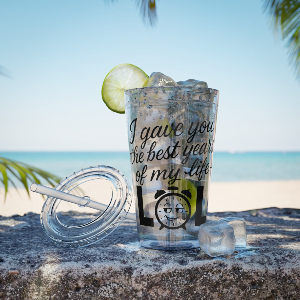 I Gave You the Best Years of My Life LOL Tumbler