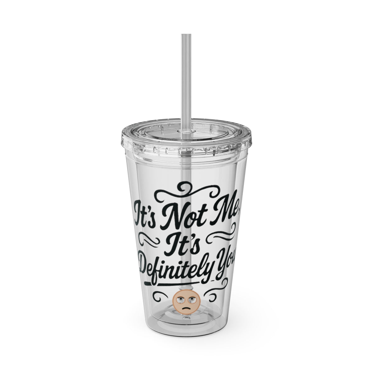 It's Not Me It's Definitely You Graphic Tumbler