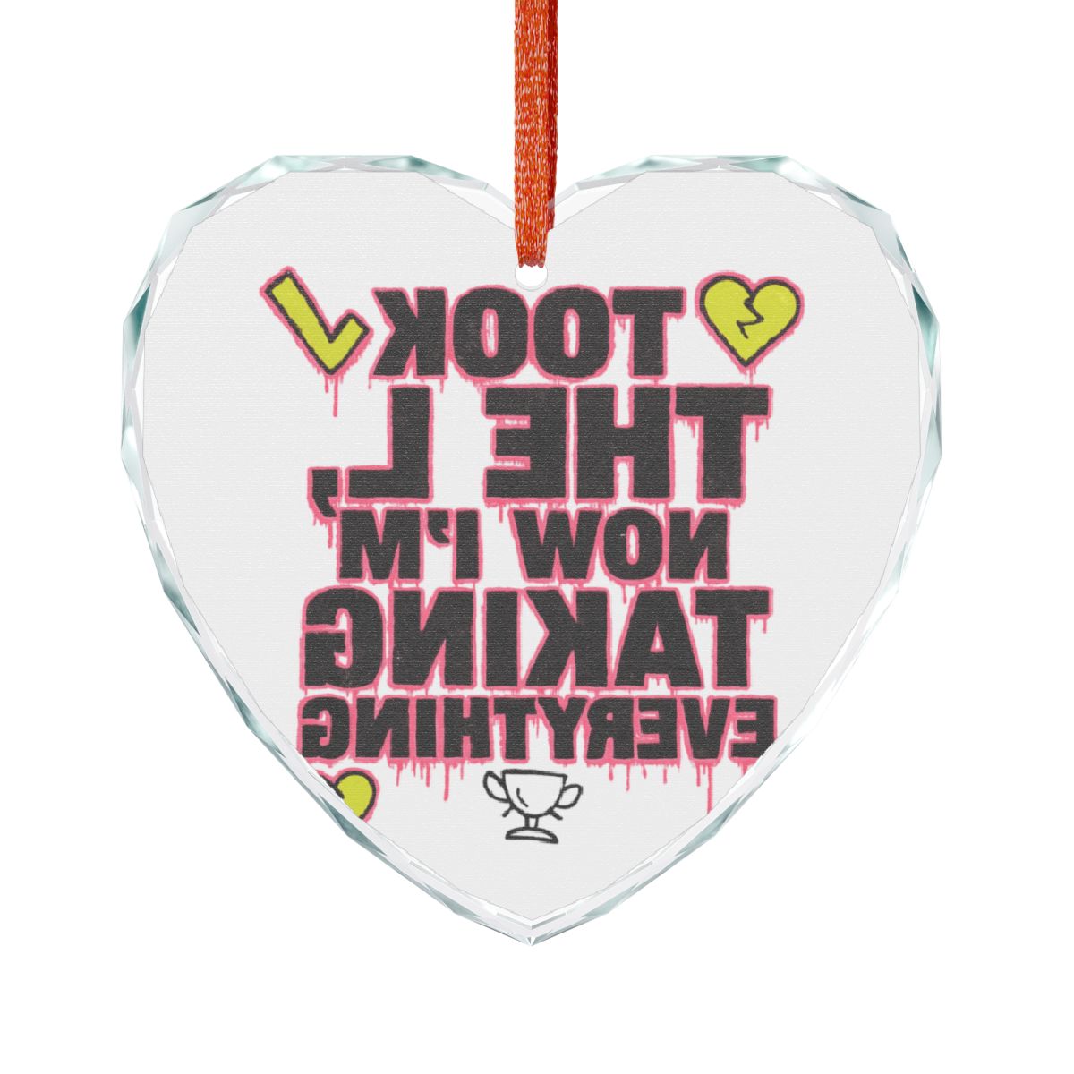 I Took The L Now I'm Taking Everything heart product