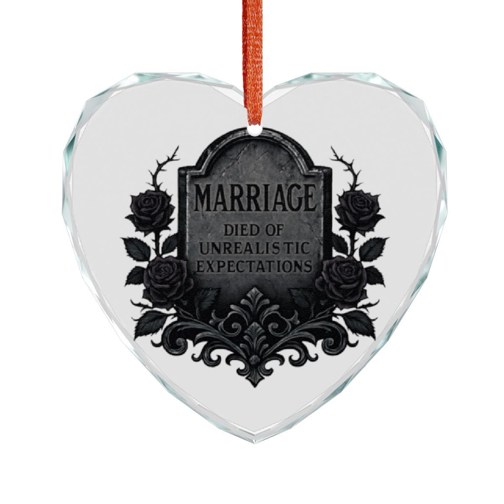 Marriage Died of Unrealistic Expectations Ornament