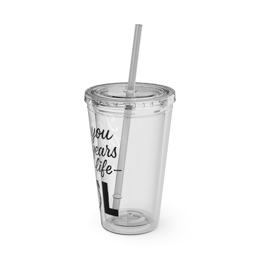 Inspirational Quote Tumbler with Straw Drinkware
