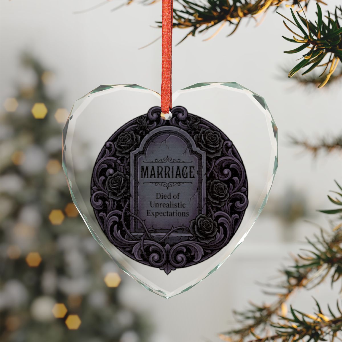 Marriage Died of Unrealistic Expectations Ornament