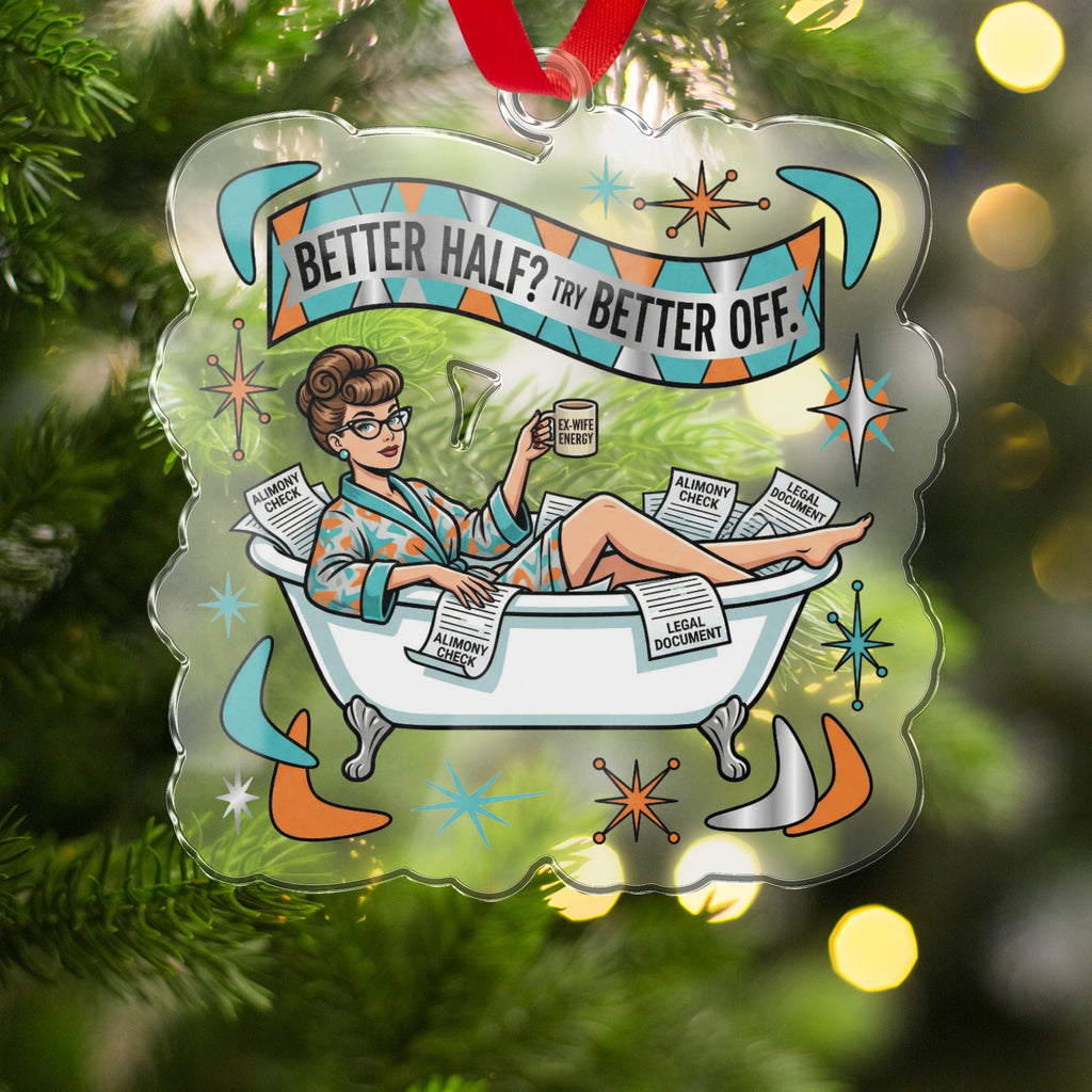 Better Half Try Better Off Festive Ornament