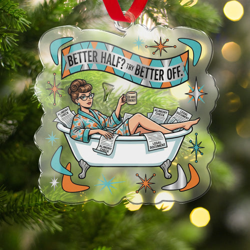 Better Half Try Better Off Festive Ornament
